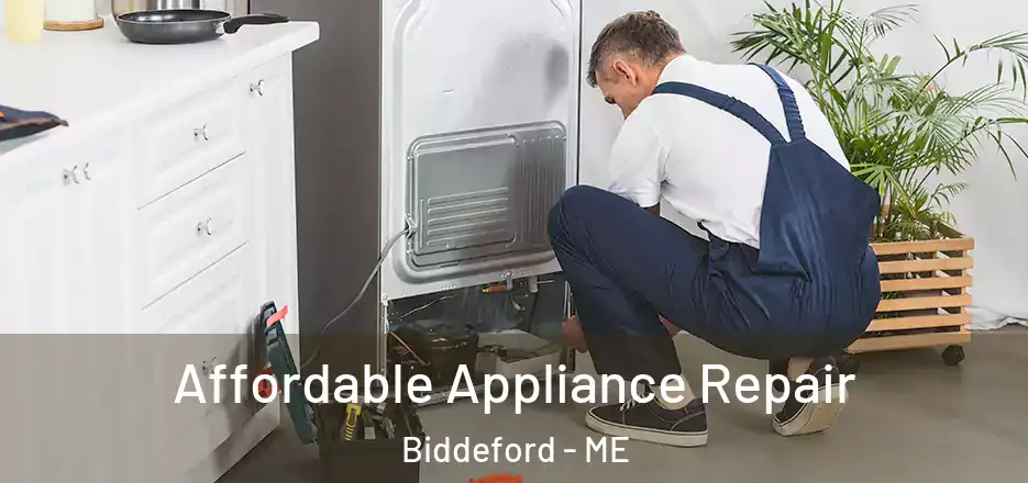 Affordable Appliance Repair Biddeford - ME