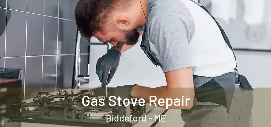 Gas Stove Repair Biddeford - ME