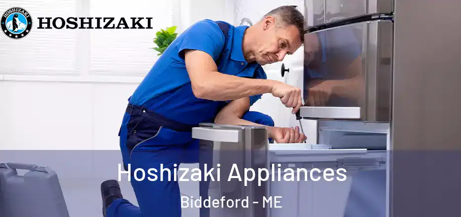 Hoshizaki Appliances Biddeford - ME