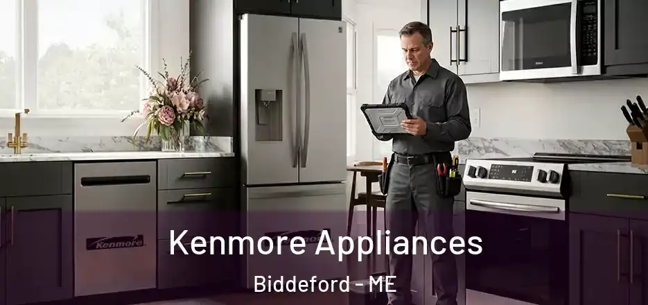 Kenmore Appliances Biddeford - ME
