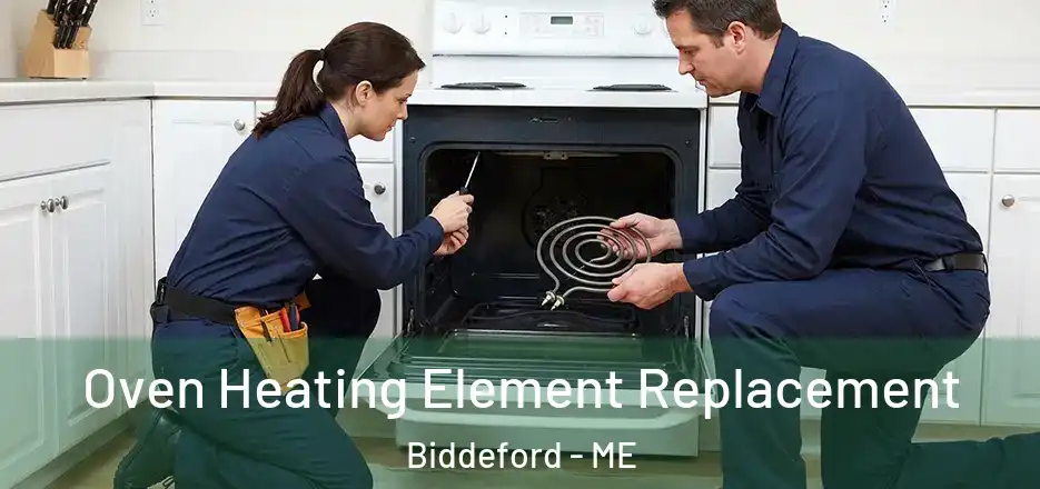  Oven Heating Element Replacement Biddeford - ME